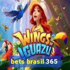 bets brasil 365